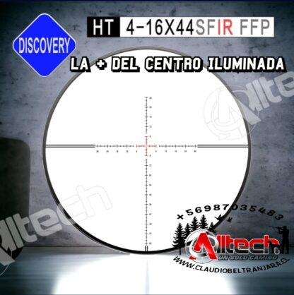 MIRA TELESCÓPICA DISCOVERY HT 4-16X44 SFIR FFP (PRIMER PLANO FOCAL) claudio beltran jara alltech armeria